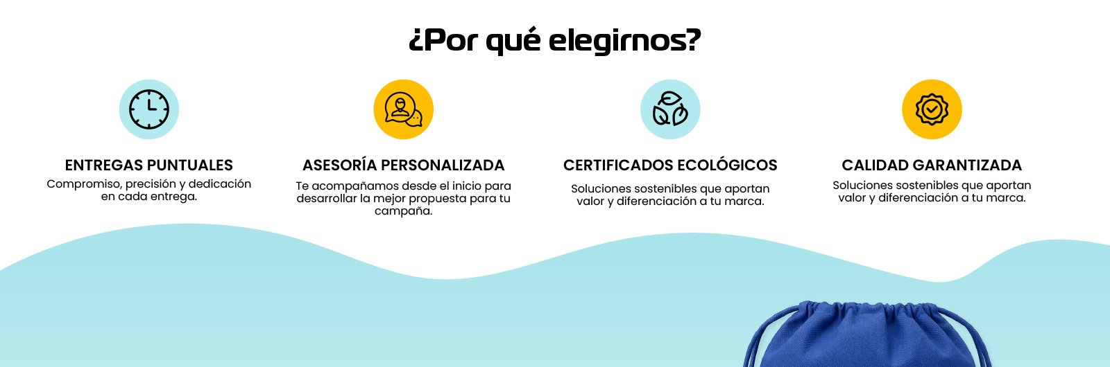 ¿Por qué elegirnos? Entregas puntuales: Compromiso, precisión y dedicación en cada entrega. Asesoría personalizada: Te acompañamos desde el inicio para desarrollar la mejor propuesta para tu campaña. Certificados ecológicos: Soluciones sostenibles que aportan valor y diferenciación a tu marca. Calidad garantizada: Soluciones sostenibles que aportan valor y diferenciación a tu marca.